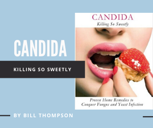 Candida: Killing So Sweetly by Bill Thompson
