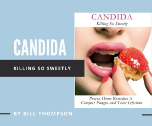 Candida Killing So Sweetly by Bill Thompson