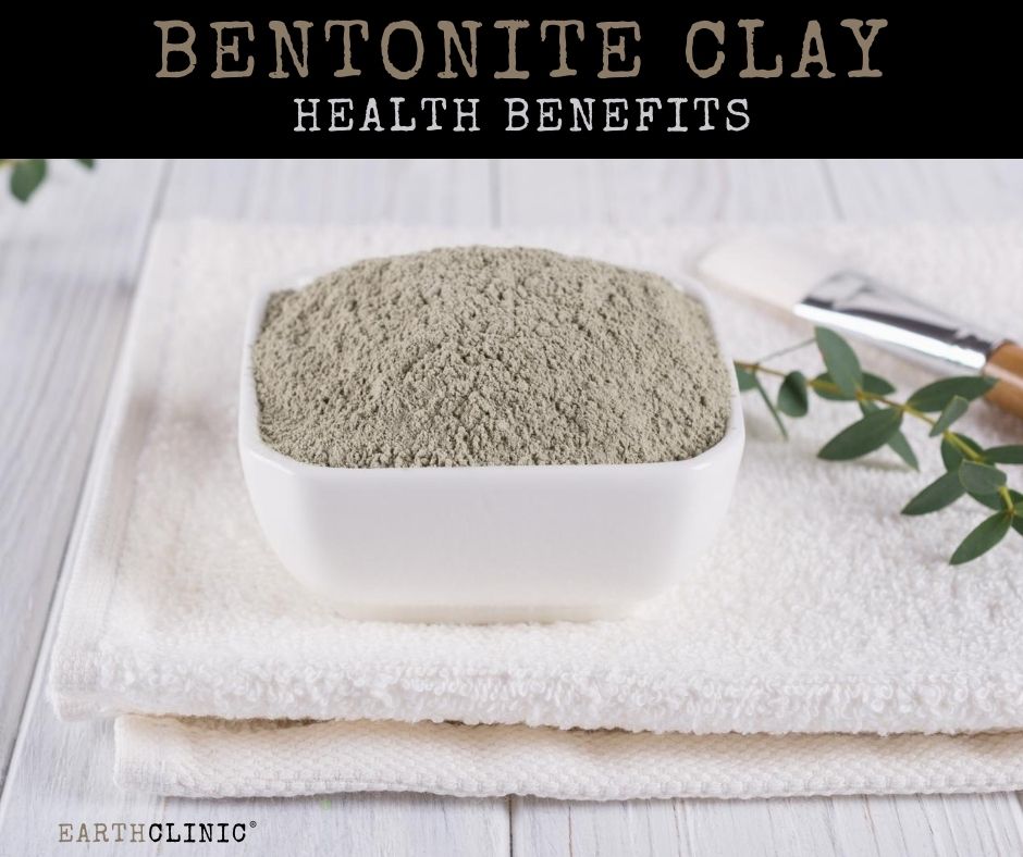 Bentonite Clay Benefits
